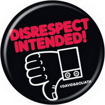 David and Goliath Disrespect Intended Button 81867