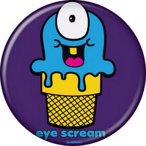 David and Goliath Eye Scream Button 82034