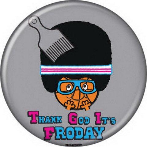 David and Goliath Thank God Its Froday Button 82037