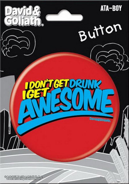 David and Goliath Get Drunk Awesome 3-inch Button 97097