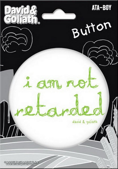 David and Goliath Not Retarted 3-inch Button 97108