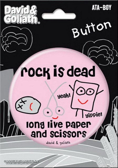 David and Goliath Rock Is Dead Long Live 3-inch Button 97111