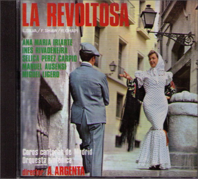 La Revoltosa by Zarzuelas Music CD