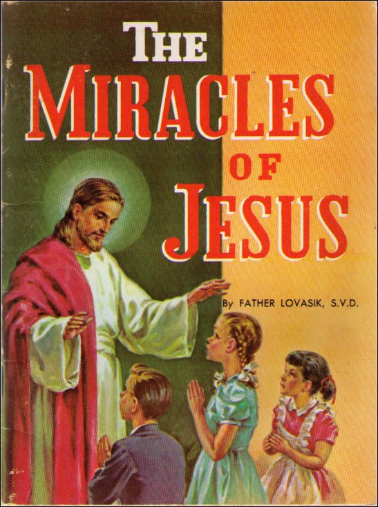 The Miracles of Jesus Vintage (1978) Paperback Book - (Father Lovasik SVD)