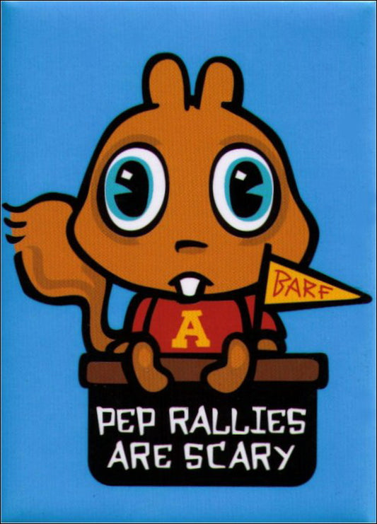 Squirrel Nuts Pep Rallies Are Scary Magnet BM1611