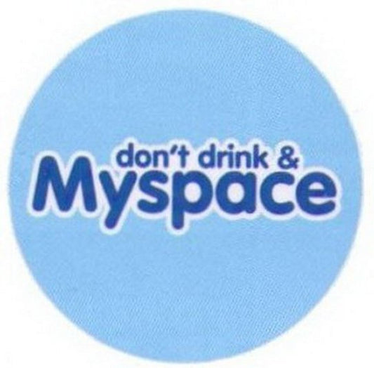 Don't Drink and Myspace Button RB3415