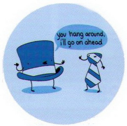 You Hang Around I'll Go Ahead Button SB4562
