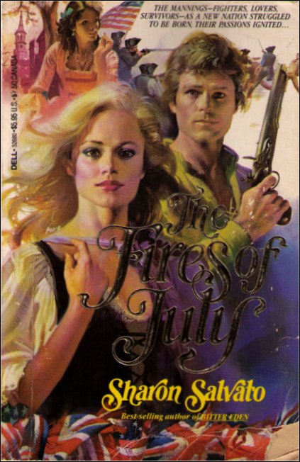 The Fires of July Vintage (1983) Paperback Book - (Sharon Anne Salvato)