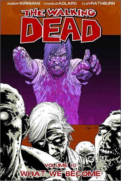The Walking Dead Vol. 10 What We Become (2009) Image Comics Paperback Book