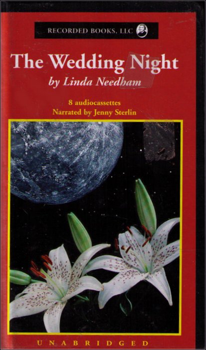 The Wedding Night Unabridged Audio Cassette - (Linda Needham)